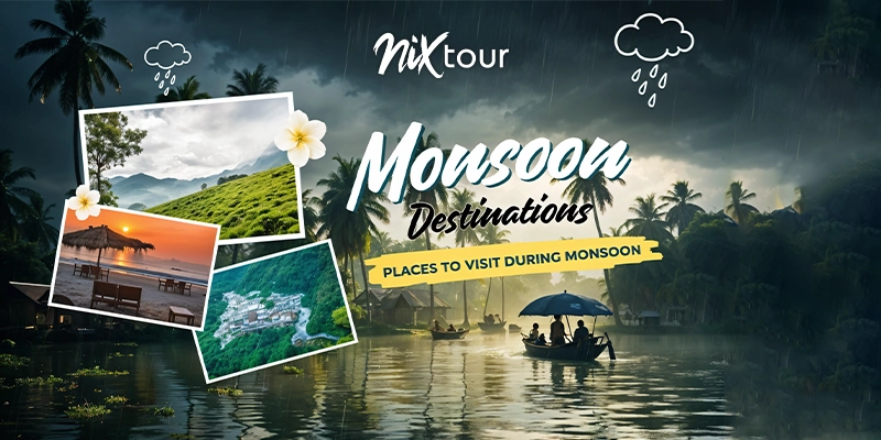 Best Places to Visit in Monsoon