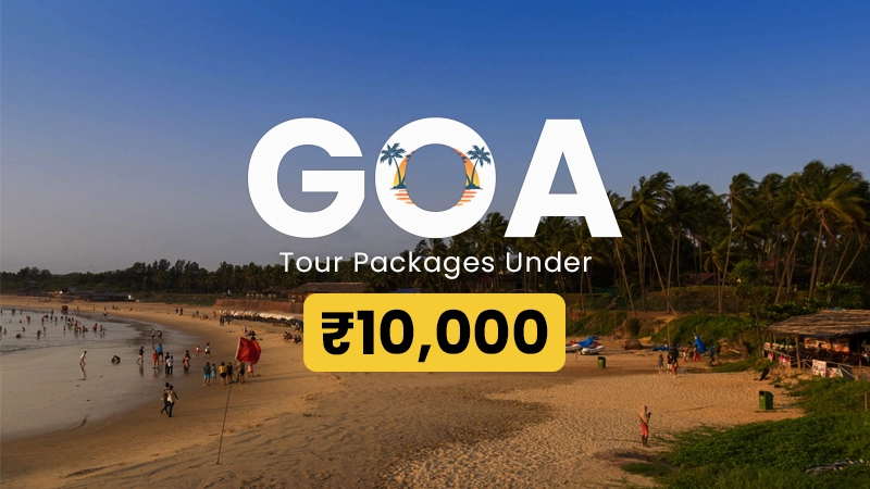 Goa Tour Packages Under 10000
