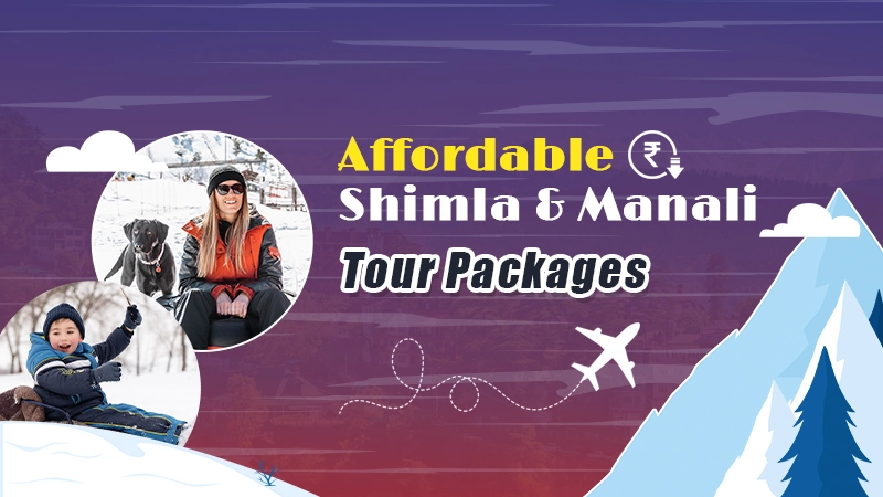 Shimla Manali Tour Packages