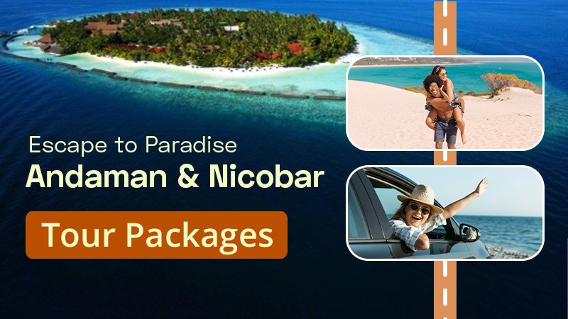 Andaman Nicobar Tour Packages