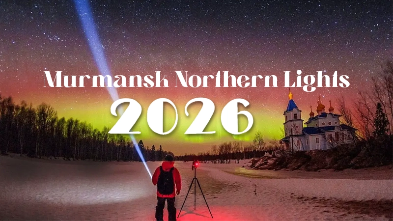 Murmansk Northern Lights 2026