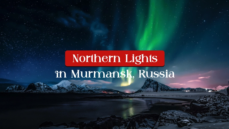 Northern Lights in Murmansk