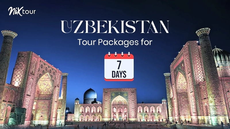 Uzbekistan Tour Packages for 7 days