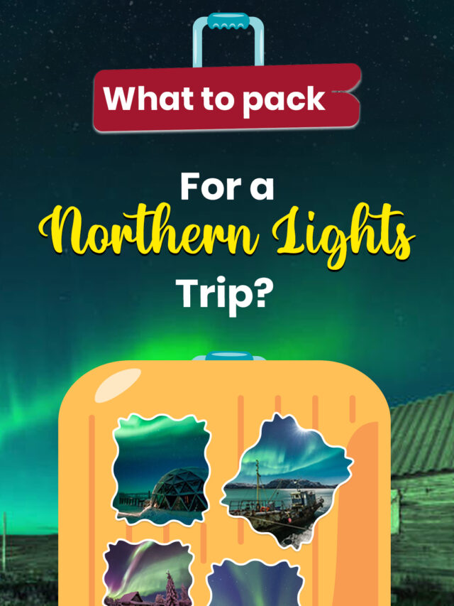 Northern Lights Trip Packing List in 2026 : What to Carry in Extreme Cold
