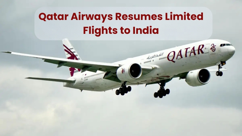 Qatar Airways Flights to India Resume 2026