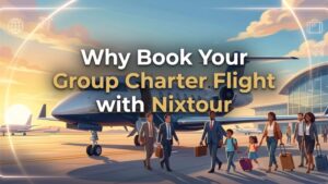 Book Your Group Charter Flight with Nixtour