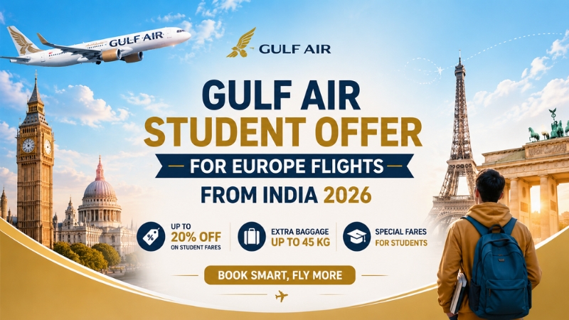 Gulf Air Student Offer for Europe Flights from India 2026